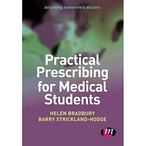 Practical Prescribing for Medical Students (Becoming Tomorrow's Doctors)